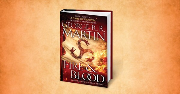 Arriva in Italia 'Fuoco e Sangue', il nuovo libro di George R.R. Martin